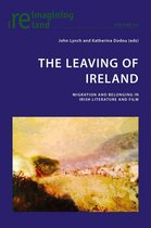 Reimagining Ireland 67 - The Leaving of Ireland