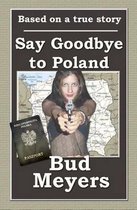 Say Goodbye to Poland