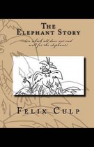 The Elephant Story