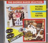 George Baker Selection - Paloma blanca/A song for you