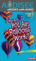 Lightning Bolt Books ® — How Flight Works - How Do Hot Air Balloons Work?