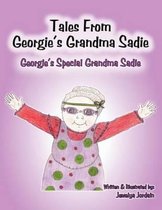 Tales From Georgie's Grandma Sadie