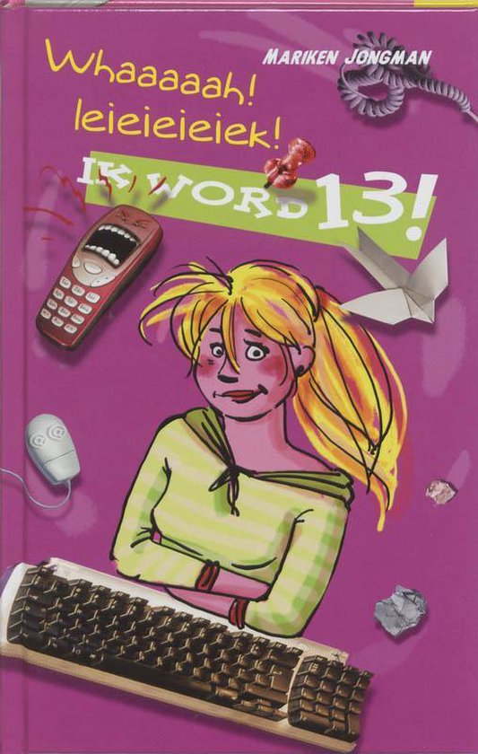 Ik word 13 ! - cover