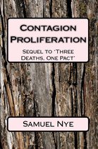 Contagion Proliferation: Sequel to 'Three Deaths, One Pact'