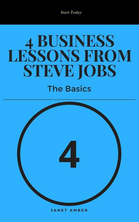 4 Business Lessons from Steve Jobs: The Basics - cover