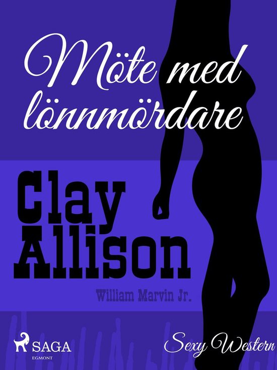 Clay Allison - Möte med lönnmördare