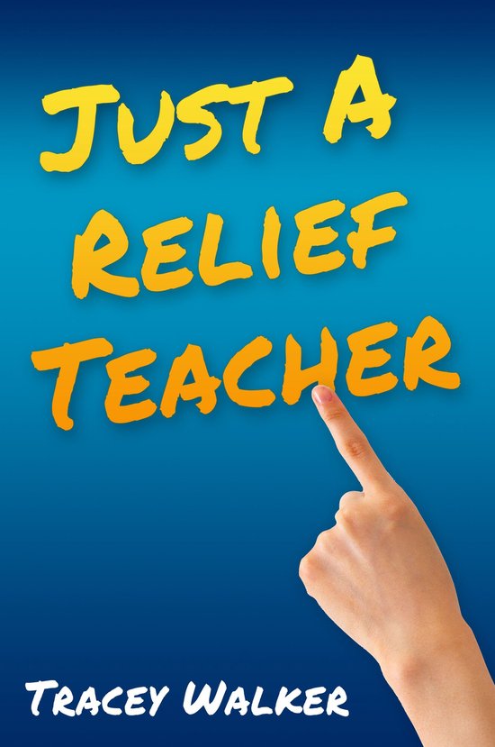 Just A Relief Teacher - cover