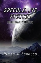 Speculative Fiction The Ultimate Collection