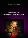 The Life of Horatio Lord Nelson