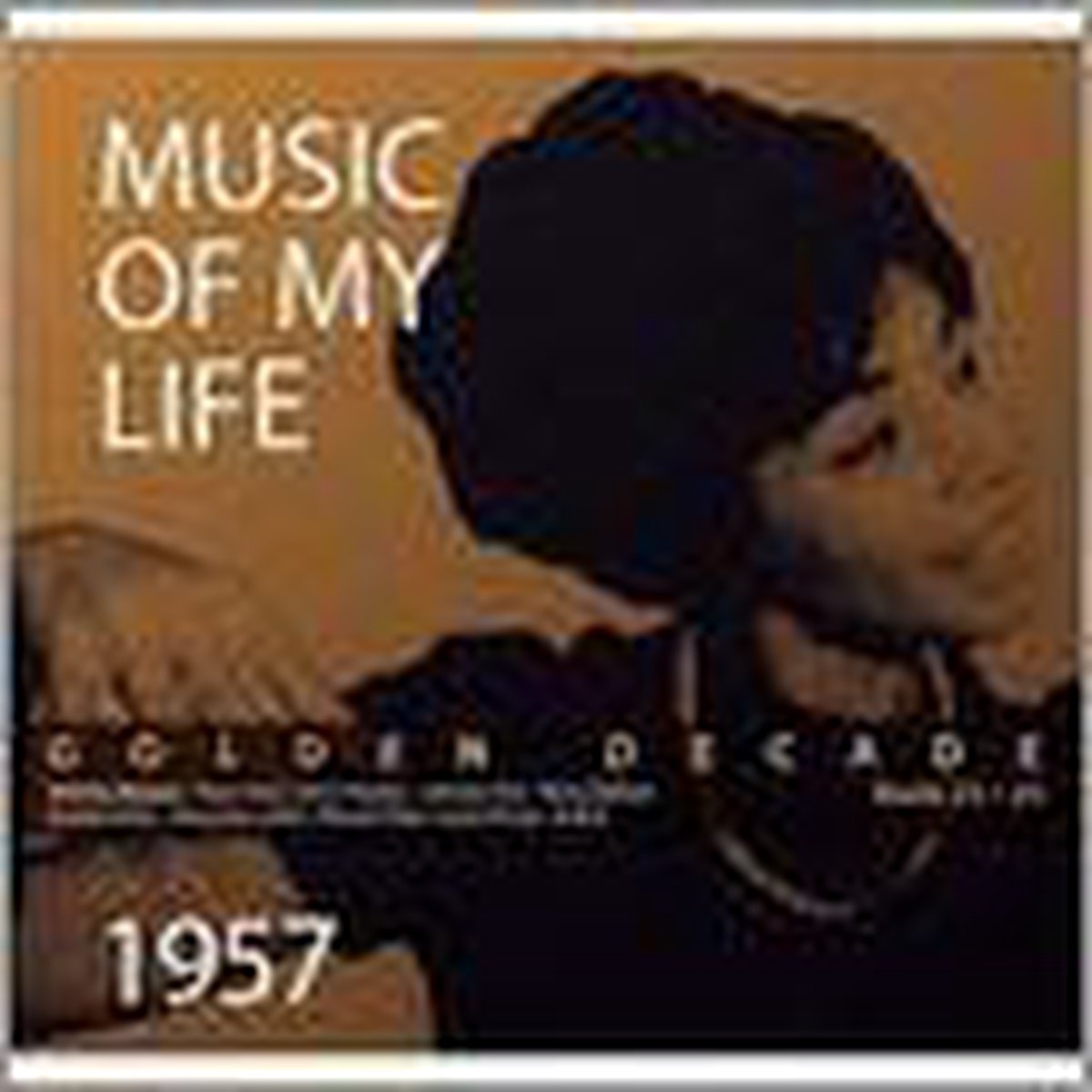 Music Of My Life Vol. 25 - Golden Decade 1957