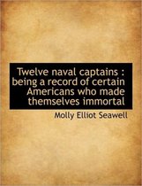 Twelve Naval Captains