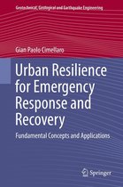 Geotechnical, Geological and Earthquake Engineering 41 - Urban Resilience for Emergency Response and Recovery