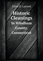 Historic Cleanings In Windham County, Connecticut