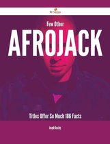 Few Other Afrojack Titles Offer So Much - 186 Facts