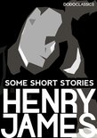 Henry James Collection - Some Short Stories
