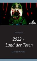 2022 - Land der Toten