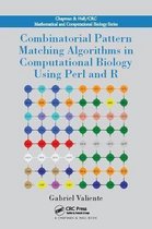 Chapman & Hall/CRC Computational Biology Series- Combinatorial Pattern Matching Algorithms in Computational Biology Using Perl and R