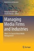 Managing Media Firms and Industries