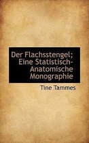 Der Flachsstengel; Eine Statistisch-Anatomische Monographie