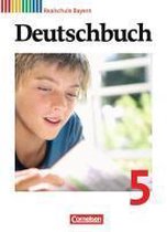 Deutschbuch 5. Jahrgangsstufe. Schülerbuch. Realschule Bayern