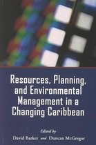 Resources, Planning and Environmental Management in a Changing Caribbean