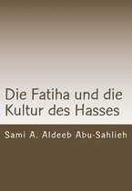 Die Fatiha Und Die Kultur Des Hasses