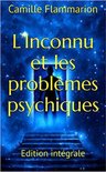 L’Inconnu et les problèmes psychiques