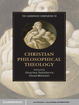 Cambridge Companions to Religion -  The Cambridge Companion to Christian Philosophical Theology