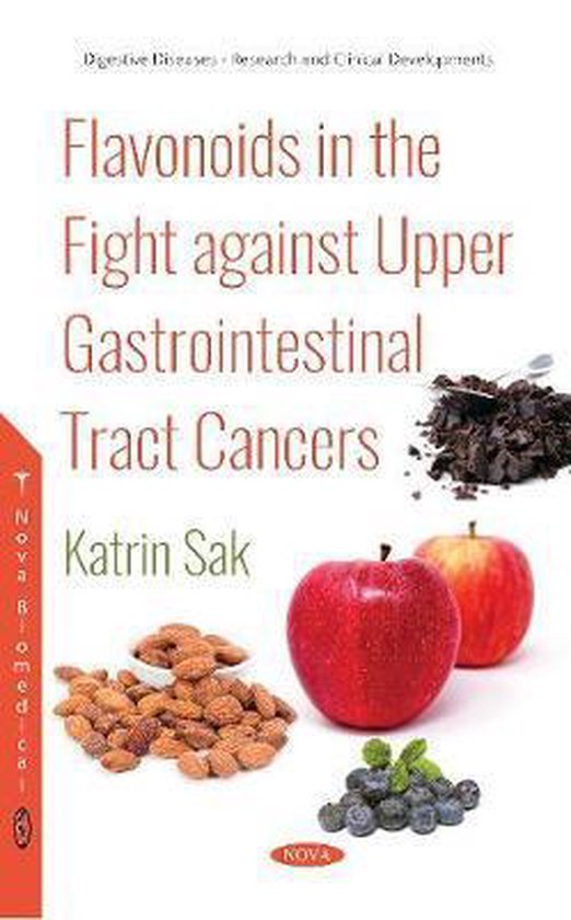Flavonoids in the Fight against Upper Gastrointestinal Tract Cancers 9781536135701