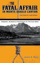 The Fatal Affair in Monte Diablo Canyon