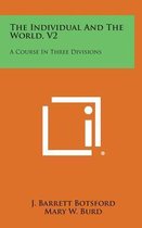 The Individual and the World, V2