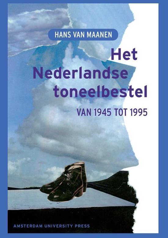Cover van het boek 'Het Nederlandse toneelbestel van 1945 tot 1995' van H. van Maanen