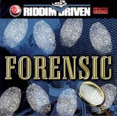 Riddim Driven: Forensic