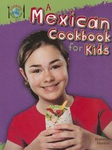 A Mexican Cookbook for Kids (Cooking Around the World)