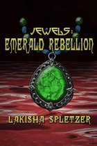 Alien Encounters Saga 2 - Jewels #2: Emerald Rebellion