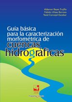 Ingenierías 5 - Guía básica para la caracterización morfométrica de cuencas hidrográficas