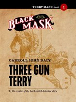 Terry Mack (Black Mask) 1 - Terry Mack #1: Three Gun Terry