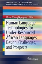 SpringerBriefs in Speech Technology - Human Language Technologies for Under-Resourced African Languages