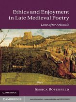Cambridge Studies in Medieval Literature 85 -  Ethics and Enjoyment in Late Medieval Poetry