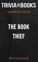 The Book Thief by Markus Zusak (Trivia-On-Books)
