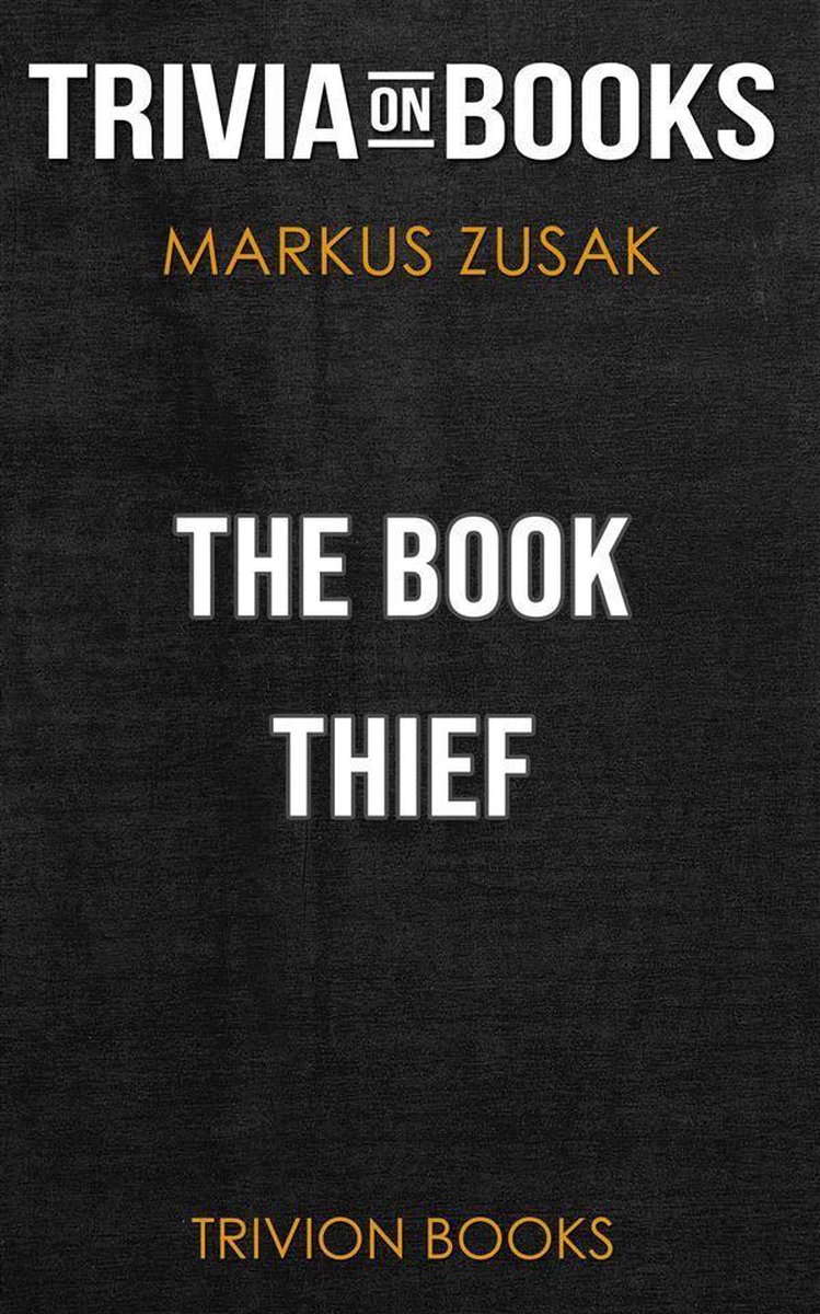 The Book Thief by Markus Zusak (Trivia-On-Books)