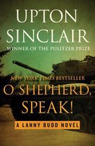 The Lanny Budd Novels - O Shepherd, Speak!