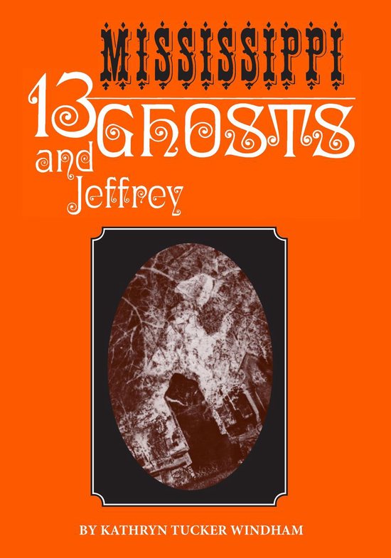 Thirteen Mississippi Ghosts and Jeffrey - cover