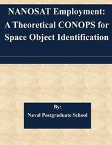 Nanosat Employment: A Theoretical Conops for Space Object Identification