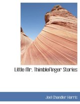 Little Mr. Thimblefinger Stories