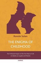 The Enigma of Childhood