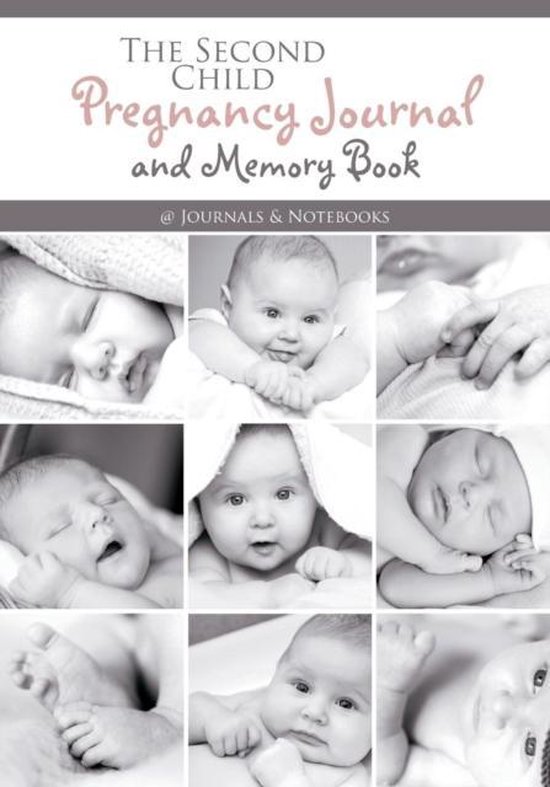 The Second Child Pregnancy Journal and Memory Book - cover