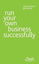 Run Your Own Business Successfully: Flash