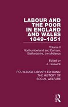 Labour and the Poor in England and Wales - The letters to The Morning Chronicle from the Correspondants in the Manufacturing and Mining Districts, the Towns of Liverpool and Birmingham, and the Rural Districts: Volume II