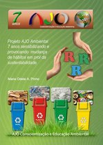 Projeto AJO Ambiental 7 anos: sensibilizando e provocando mudança de hábitos em prol da sustentabilidade